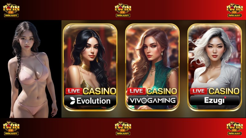 Live Casino IWin - Đẳng Cấp Quốc Tế Trong Tầm Tay 